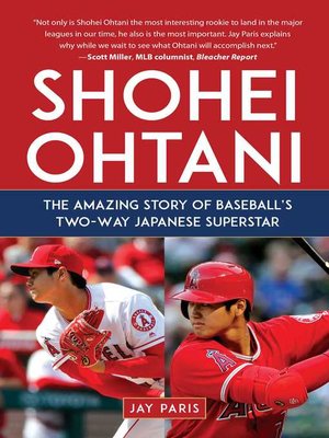 cover image of Shohei Ohtani: the Amazing Story of Baseball's Two-Way Japanese Superstar